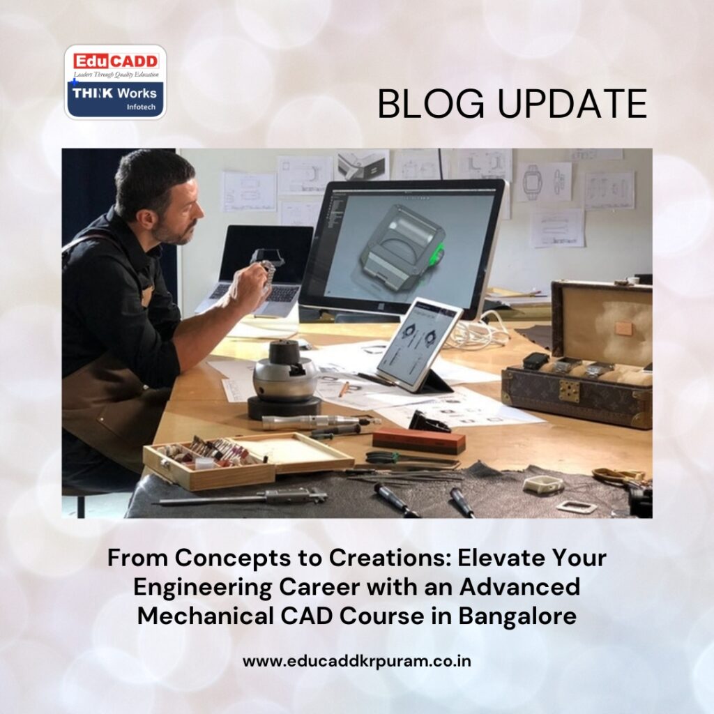 Advanced Mechanical CAD Bangalore