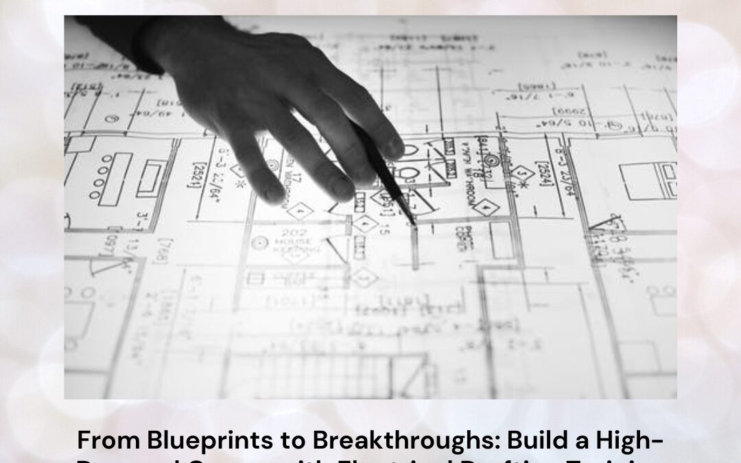 From Blueprints to Breakthroughs: Build a High-Demand Career with Electrical Drafting Training in Bangalore