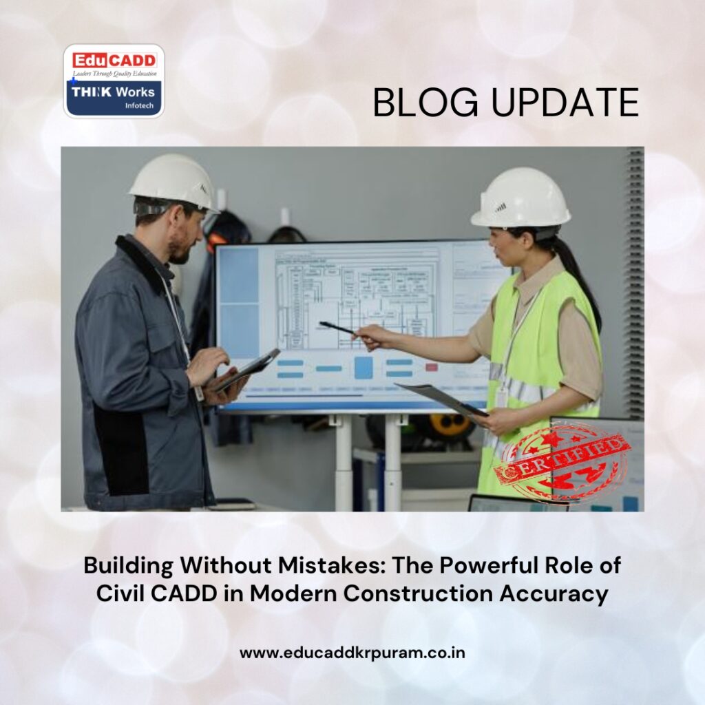 Civil CADD Construction Accuracy