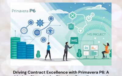 Driving Contract Excellence with Primavera P6: A Modern Blueprint for Planning, Compliance, and Project Success
