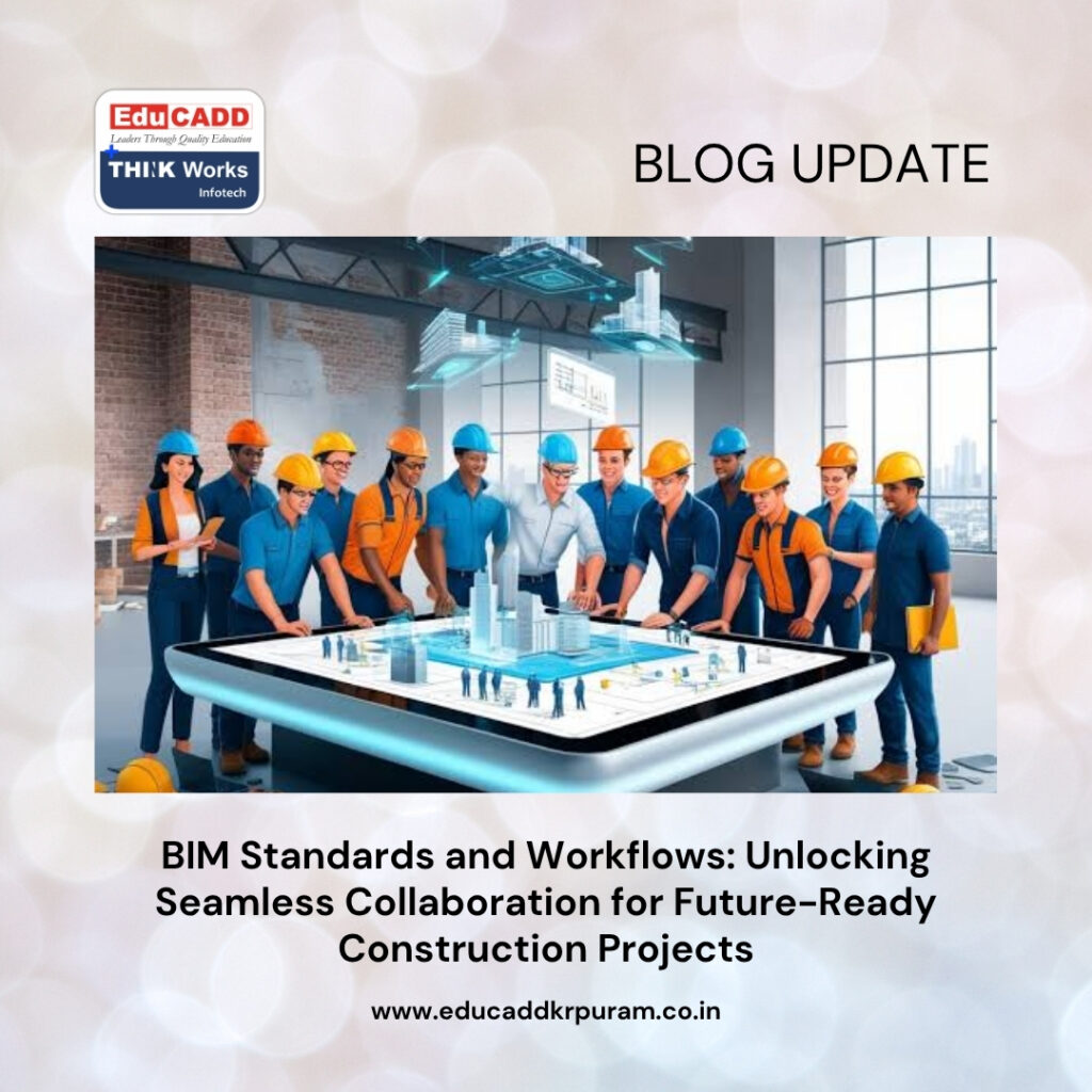 BIM Standards and Workflows