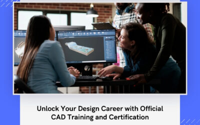 Unlock Your Design Career with Official CAD Training and Certification