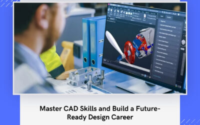 Master CAD Skills and Build a Future-Ready Design Career
