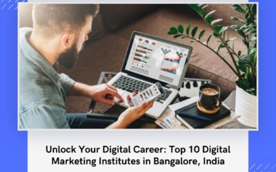 Unlock Your Digital Career: Top 10 Digital Marketing Institutes in Bangalore, India