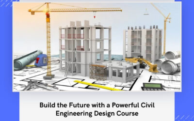 Build the Future with a Powerful Civil Engineering Design Course