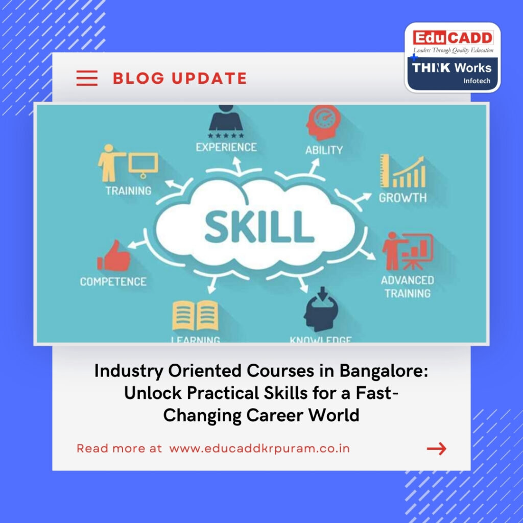 Industry Oriented Courses Bangalore