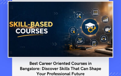 Best Career Oriented Courses in Bangalore: Discover Skills That Can Shape Your Professional Future