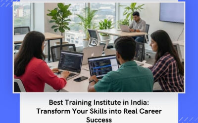 Best Training Institute in India: Transform Your Skills into Real Career Success